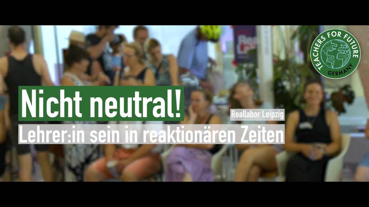 Film: Nicht neutral! Lehrer:in sein in reaktionären Zeiten